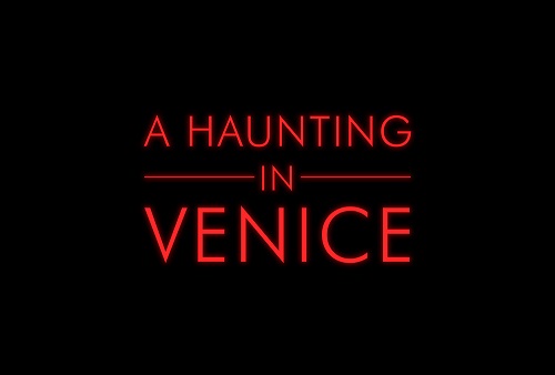 CHILLING TRAILER FOR 20TH CENTURY STUDIOS’ “A HAUNTING IN VENICE”