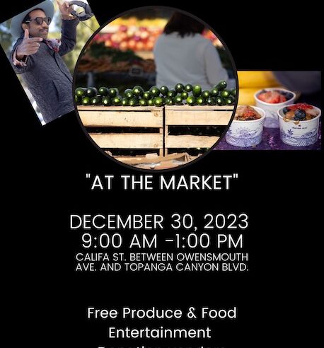 “At the Market”- FREE Farmers Market Comes to Woodland Hills
